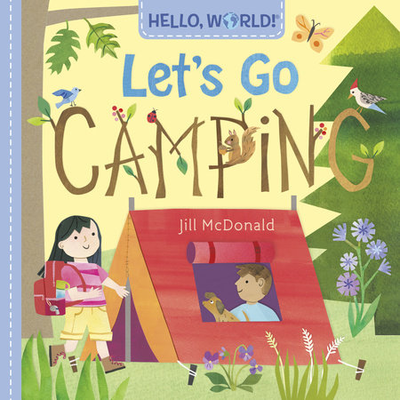 Hello, World! Let's Go Camping by Jill McDonald
