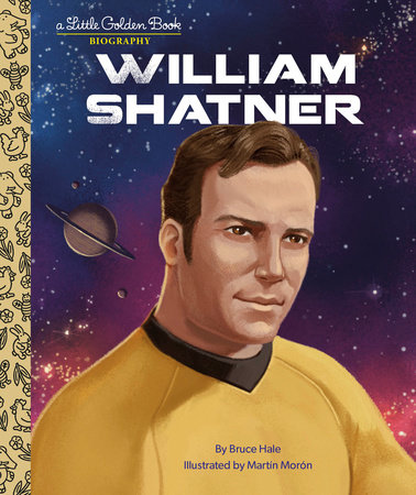 William Shatner: A Little Golden Book Biography by Bruce Hale