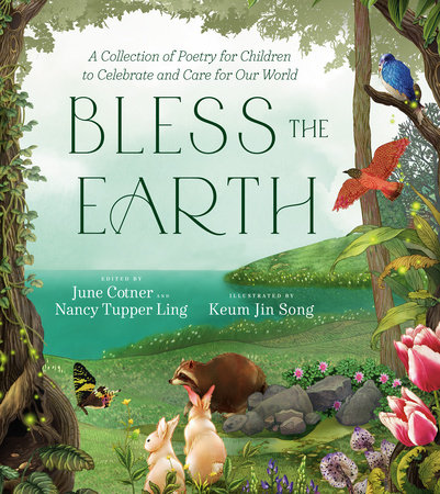 Bless the Earth by June Cotner and Nancy Tupper Ling