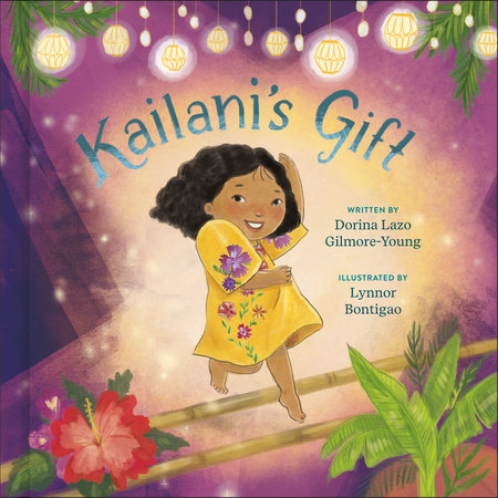 Kailani's Gift by Dorina Lazo Gilmore-Young