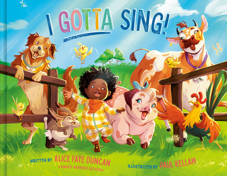 I Gotta Sing! by Alice Faye Duncan