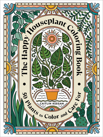 The Happy Houseplant Coloring Book by Caitlin Keegan