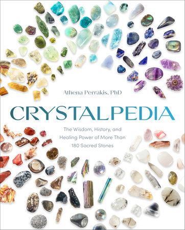 Crystalpedia by Athena Perrakis, PhD