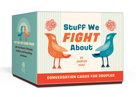 Stuff We Fight About Conversation Cards for Couples by Jeniffer Dake