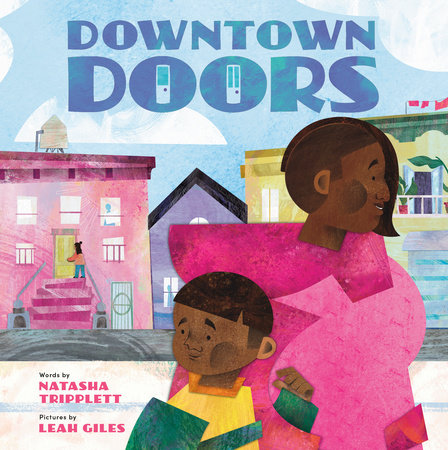Downtown Doors by Natasha Tripplett: 9780593581001 |  PenguinRandomHouse.com: Books