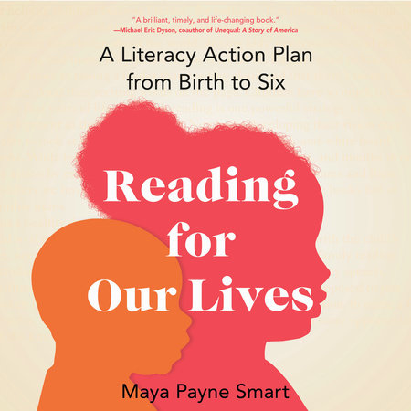 Reading for Our Lives by Maya Payne Smart