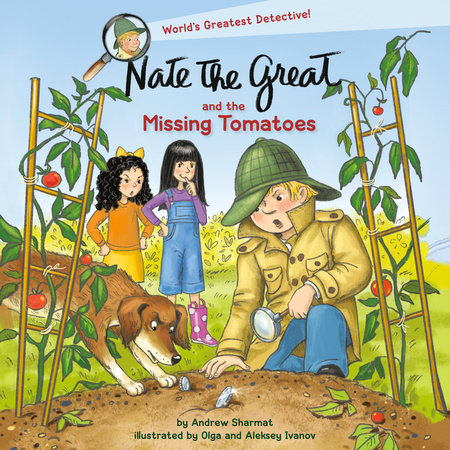 Nate the Great and the Missing Tomatoes by Andrew Sharmat