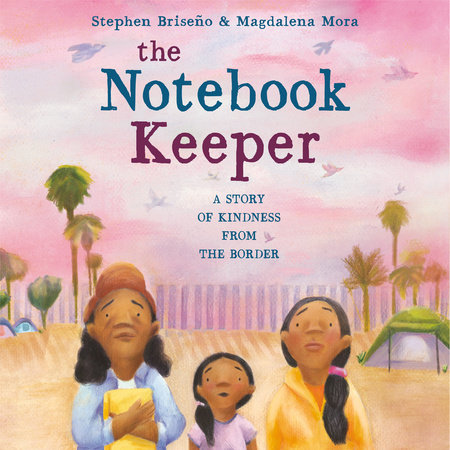 The Notebook Keeper by Stephen Briseño: 9780593307052 |  : Books