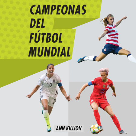 Campeonas del fútbol mundial by Ann Killion