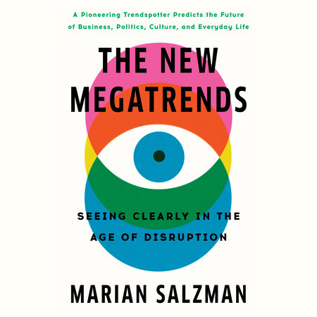 The New Megatrends by Marian Salzman