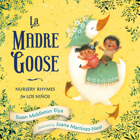La Madre Goose by Susan Middleton Elya