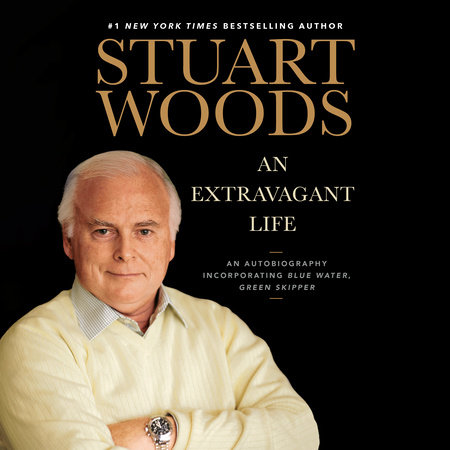 An Extravagant Life by Stuart Woods
