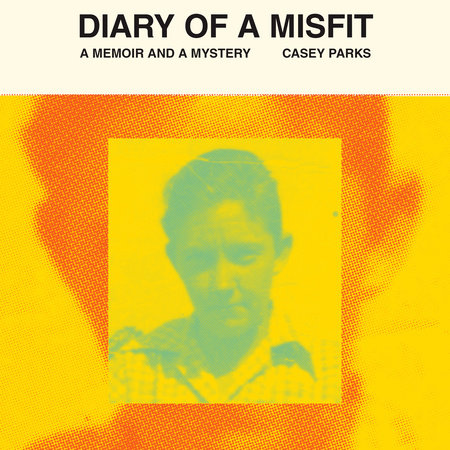 Diary of a Misfit by Casey Parks