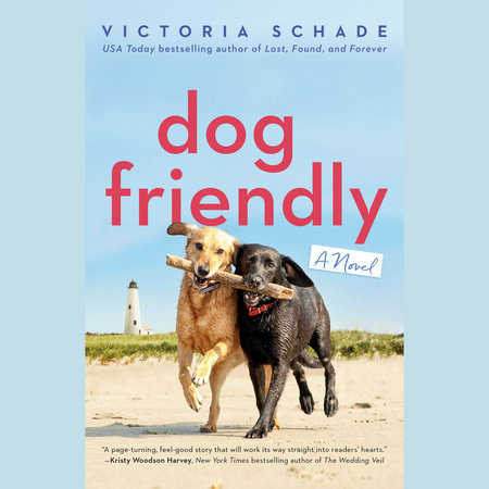 Dog Friendly by Victoria Schade