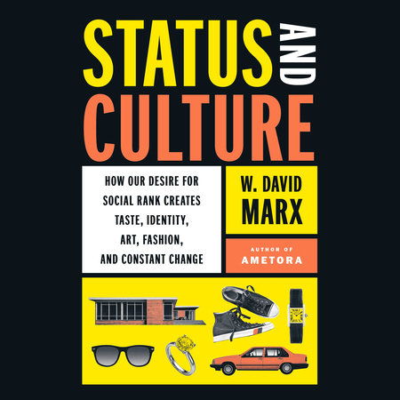 Status and Culture by W. David Marx