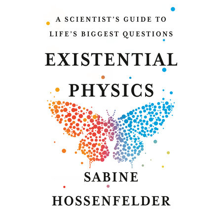 Existential Physics by Sabine Hossenfelder