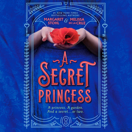 A Secret Princess by Margaret Stohl and Melissa de la Cruz