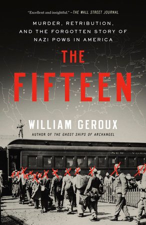 The Fifteen by William Geroux