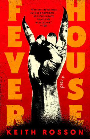 Fever House by Keith Rosson