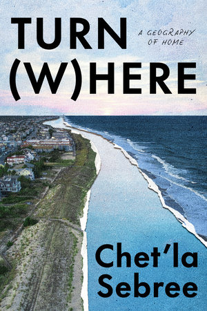 Turn Where by Chet'la Sebree