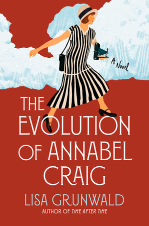 The Evolution of Annabel Craig by Lisa Grunwald