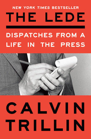 The Lede by Calvin Trillin