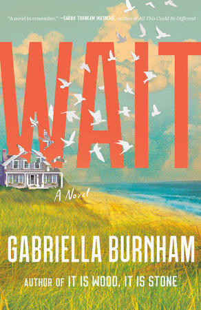 Wait by Gabriella Burnham