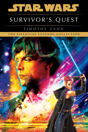 Survivor's Quest: Star Wars Legends by Timothy Zahn