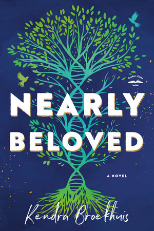 Nearly Beloved by Kendra Broekhuis