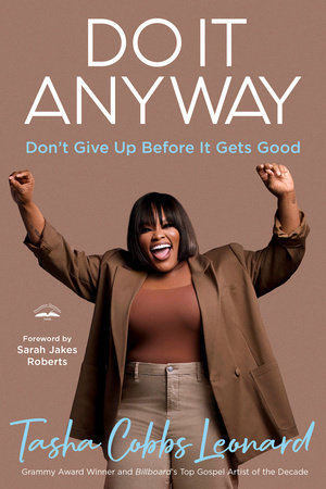 Do It Anyway by Tasha Cobbs Leonard