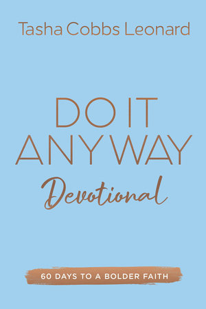 Do It Anyway Devotional by Tasha Cobbs Leonard