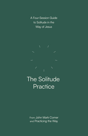 The Solitude Practice