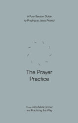 The Prayer Practice