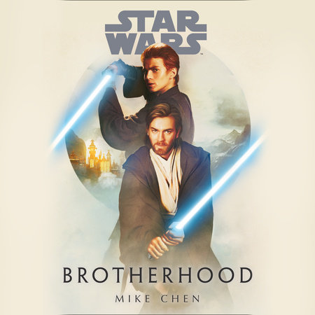 Star Wars: Brotherhood by Mike Chen