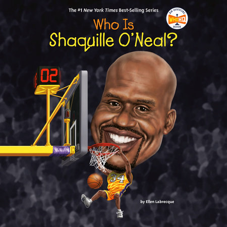 Who Is Shaquille O'Neal? by Ellen Labrecque and Who HQ