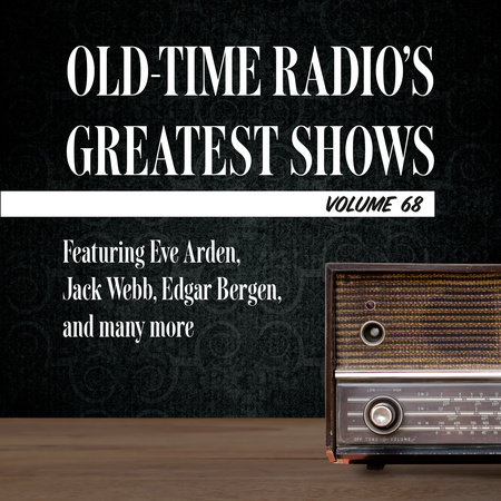 Old-Time Radio's Greatest Shows, Volume 68 by 