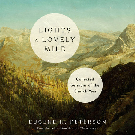 Lights a Lovely Mile by Eugene H. Peterson