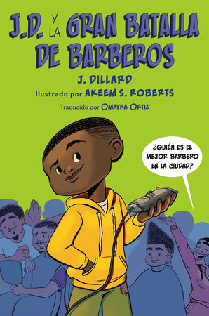 J.D. y la gran batalla de barberos by J. Dillard