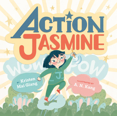 Action Jasmine by Kristen Mai Giang