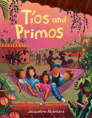 Tíos and Primos by Jacqueline Alcántara