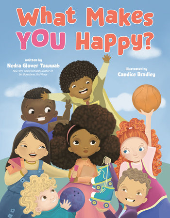 What Makes YOU Happy? by Nedra Glover Tawwab