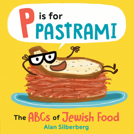 P Is for Pastrami by Alan Silberberg