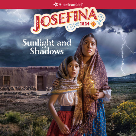 Josefina: Sunlight and Shadows by Valerie Tripp