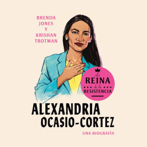 Alexandria Ocasio-Cortez: La reina de la Resistencia