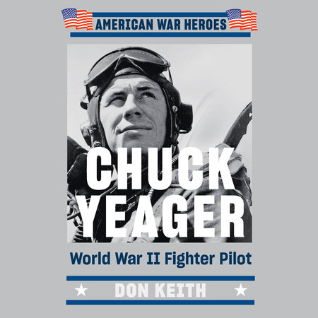 Chuck Yeager by Don Keith