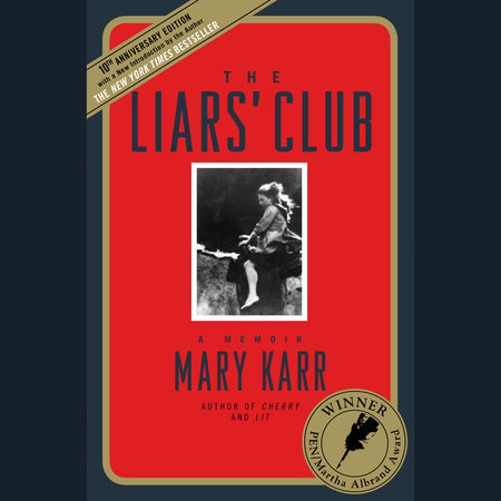 The Liars' Club by Mary Karr
