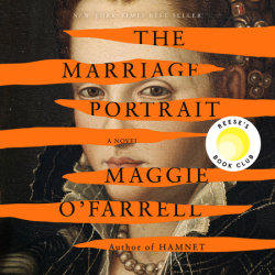 The Marriage Portrait: Reese's Book Club