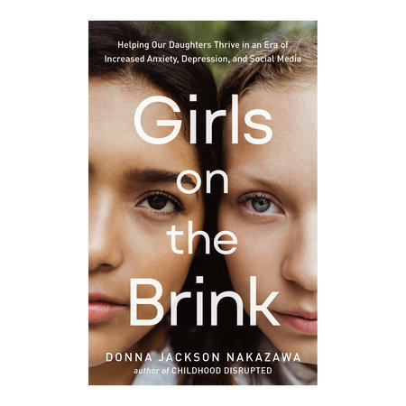 Girls on the Brink by Donna Jackson Nakazawa