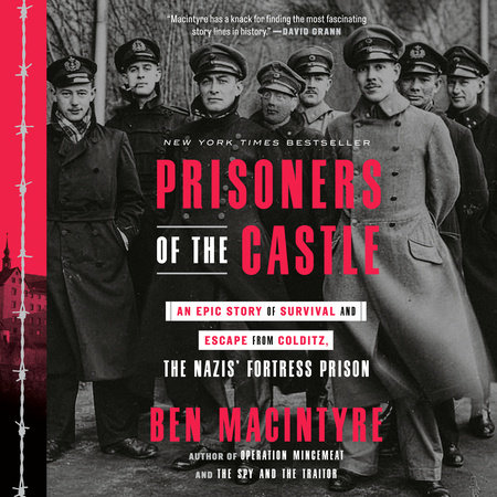 Prisoners of the Castle by Ben Macintyre: 9780593136355