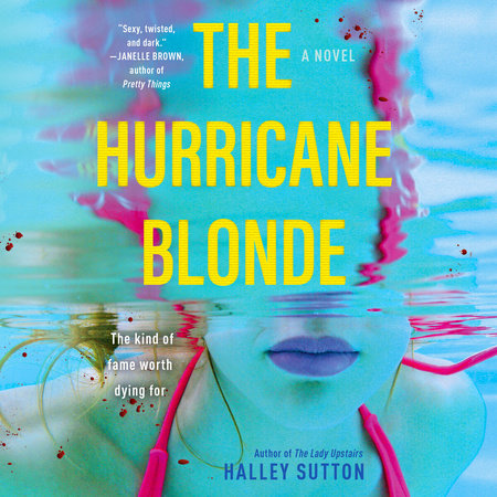 The Hurricane Blonde by Halley Sutton